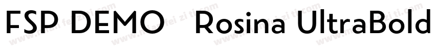 FSP DEMO   Rosina UltraBold Regular字体转换